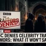 BBC Denies Celebrity Traitors Rumors: What It Won’t Say